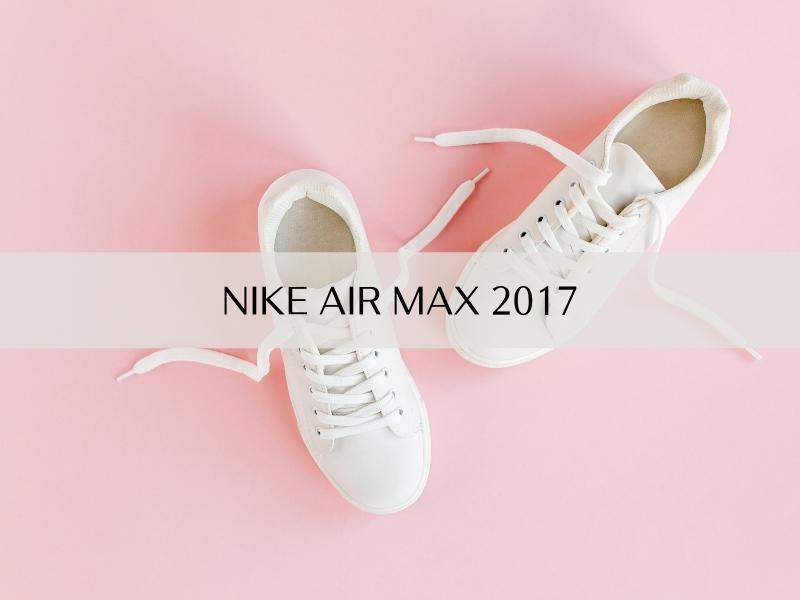 NIKE AIR MAX 2017